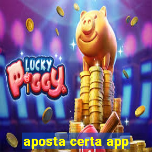 aposta certa app